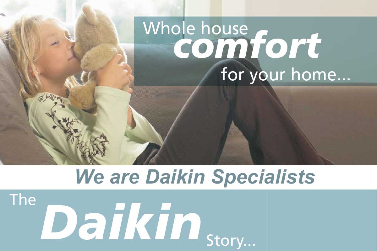 Daikin Air Conditioners - Whole House Comfort